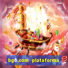 bg8.com plataforma paga mesmo